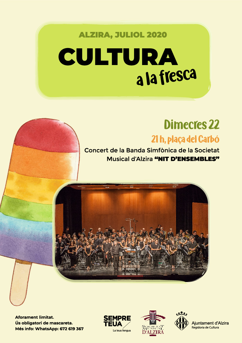 **CULTURA A LA FRESCA JULIOL 2020**

*CONCERT DE LA BANDA SIMFÒNICA DE LA SOCIETAT MUSICAL D'#Alzira "NIT D'ENSEMBLES"*

DIMECRES 22/07/2020
HORA: 21:00 HRS
LLOC: PLAÇA DEL CARBÓ
<a href="/smalzira/">Soc Musical Alzira</a> <a href="/AlziraTurismo/">Alzira Turismo</a> <a href="/AjuntAlzira/">Ajuntament Alzira</a>