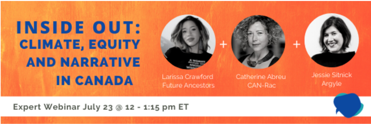 CANRacCanada's tweet image. Join CAN-Rac Executive Director @catabreu_ with @pikecara @larissa_speaks &amp;amp; @jessiesitnick on July 23 for a  panel discussion on remaking the #climatenarrative landscape and how centering #ClimateEquity from the inside out is key to winning.  

Register:  bit.ly/30l2nT5