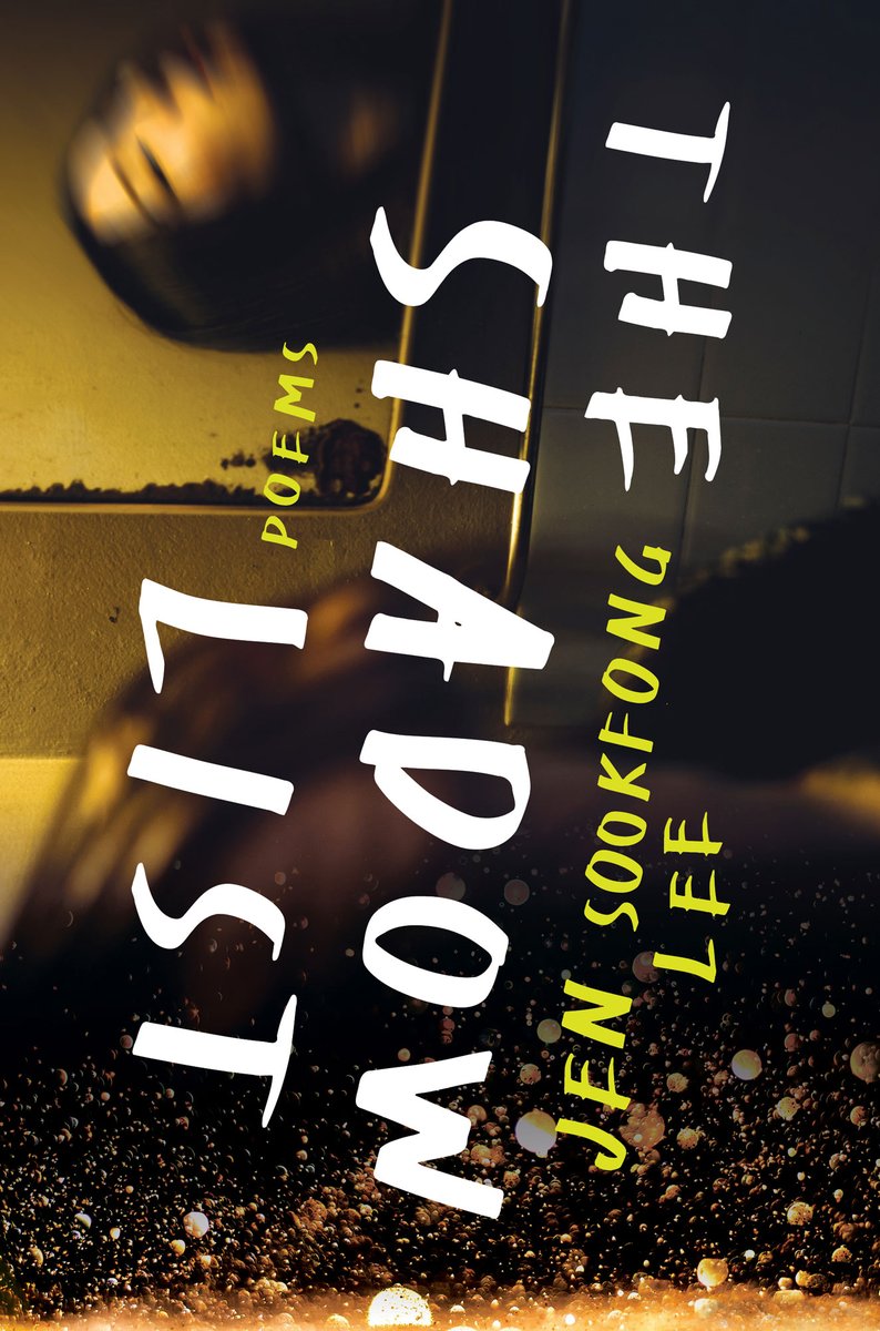 Jen Sookfong Lee (@jensookfonglee) on Twitter photo Look! The cover for my very first poetry collection, THE SHADOW LIST, designed by the hella talented <a href="/KilbySM/">Kilby Smith-McGregor</a>! Spring 2021 from @wolsakandwynn! BRACE YOURSELVES. Look! The cover for my very first poetry collection, THE SHADOW LIST, designed by the hella talented <a href="/KilbySM/">Kilby Smith-McGregor</a>! Spring 2021 from @wolsakandwynn! BRACE YOURSELVES.