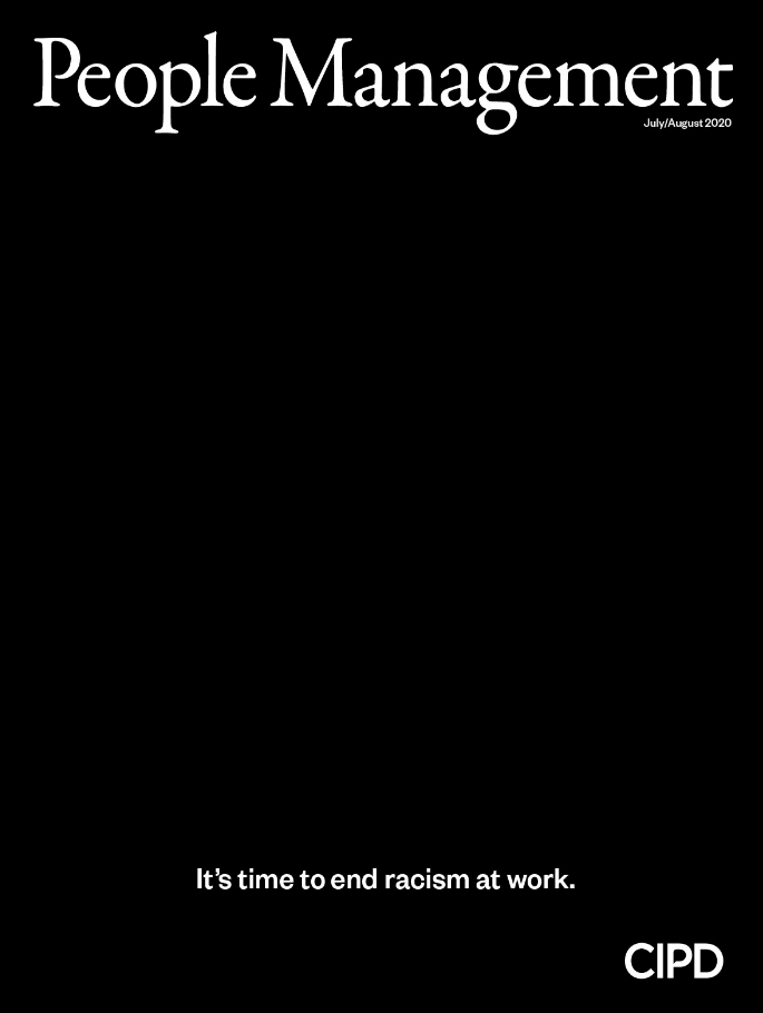 CIPD's tweet photo. The latest edition of @PeopleMgt magazine, 'It's time to end racism at work' is also available to view as a digital page turner! Take a look: https://t.co/bhVHSya1iK #BlackLivesMatter #Digital #StrongerWithCIPD https://t.co/X41W1Cy7re
