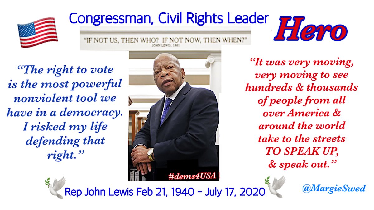 🌹The BEST way we can honor the late Rep John Lewis, is to VOTE! 
🌹The late Rep John Lewis would want you to VOTE for a STRONGER, UNITED AMERICA WITH EQUALITY FOR ALL!
#Dems4USA #Vote4Equality #JohnLewis