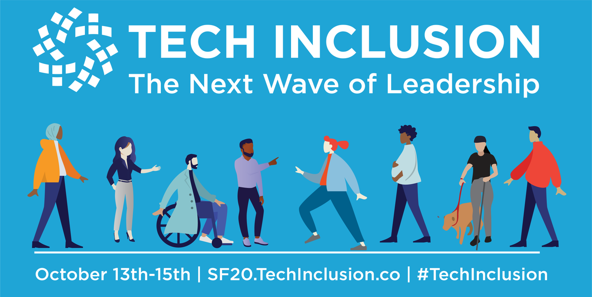 [Image description: A blue promotional card for Tech Inclusion 2020: The Next Wave of Leadership. The Tech Inclusion logo, along with text reading "Virtual Conference and Career Fair October 13-15, 2020" are displayed in white above drawings of a group of diverse people.]