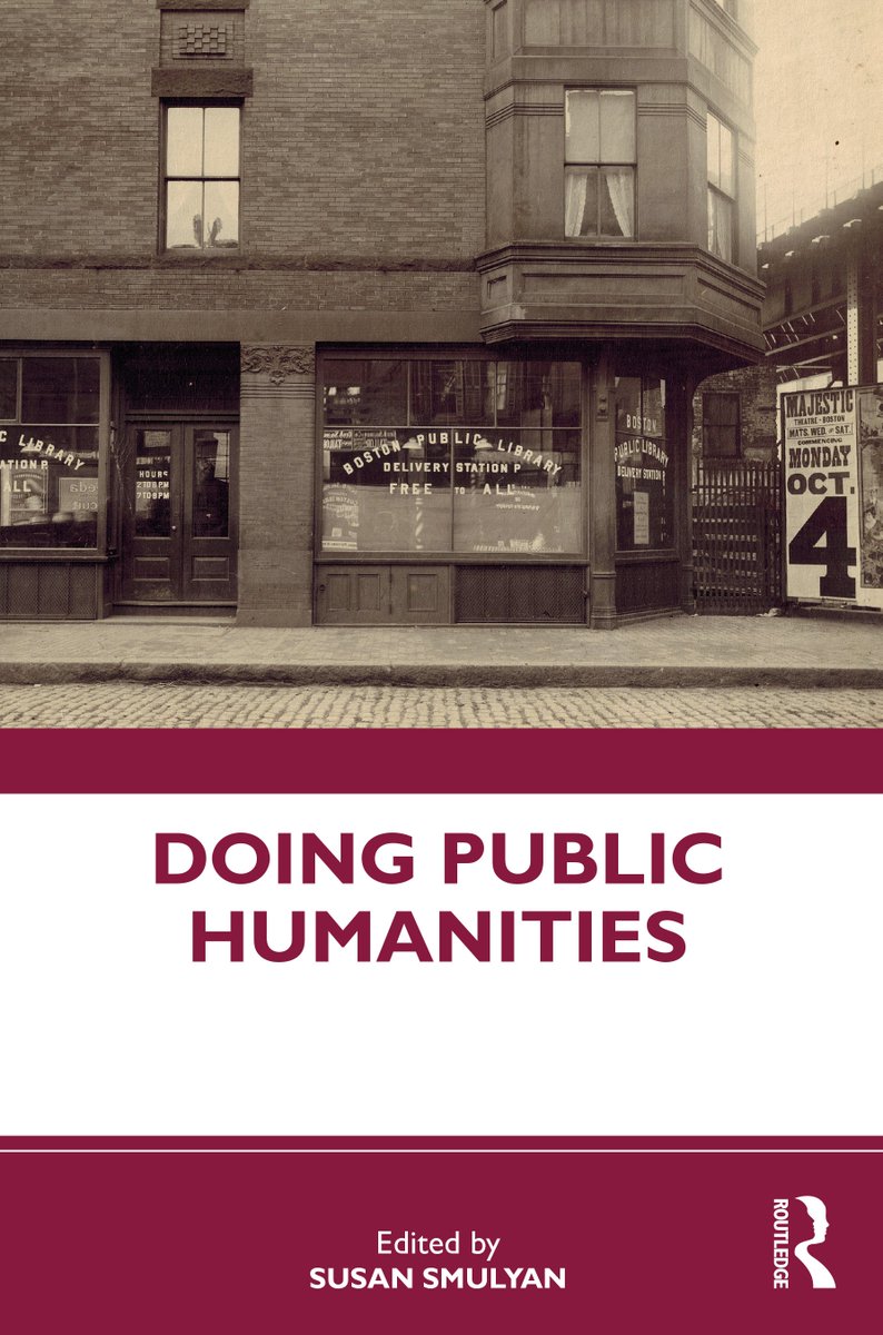 I am delighted to announce the publication of 'Doing Public Humanities' edited by @susansmulyan. Written for practitioners, scholars and students it is wide-ranging and interdisciplinary. Check out the TOC: bit.ly/32E8V1Y @RoutledgeHist #PublicHumanities #AcademicTwitter