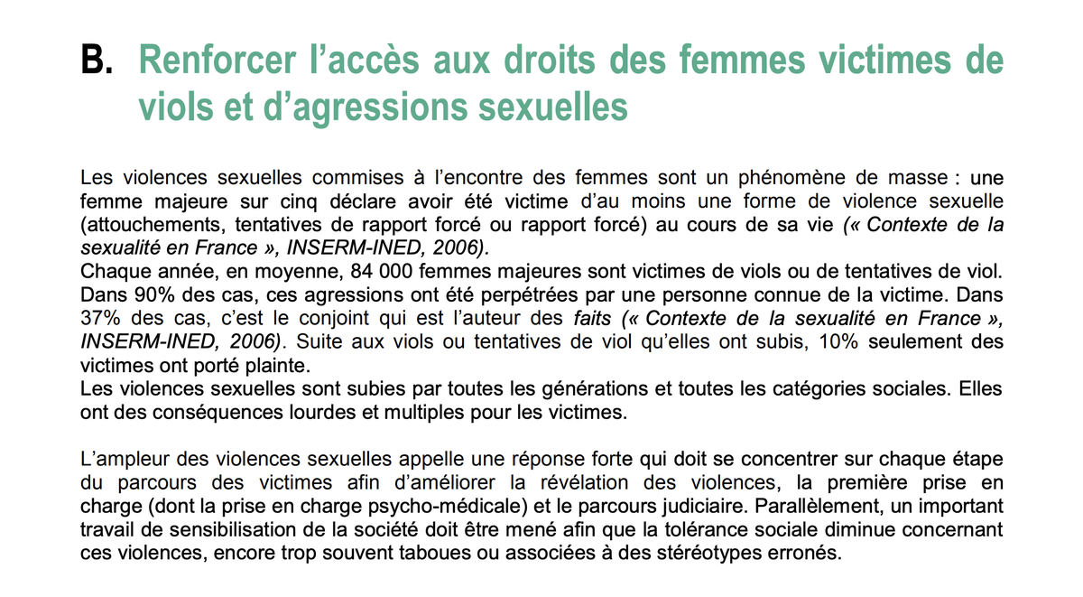 En page 30 on peut lire ceci : - Une femme majeure sur cinq déclare avoir été victime d’au moins une forme de violence sexuelle au cours de sa vie- Chaque année, en moyenne, 84 000 femmes majeures sont victimes de viols ou de tentatives de viol.