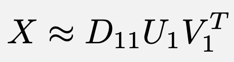 Suppose you want to approximate X w/a pair of vectors: that is, a rank-1 approx. Well, the world’s best rank-1 approximation to X, in terms of residual sum of squares, is given by the first columns of U & V:  $X \\approx D_{11} U_1 V_1^T$ is literally the best you can do!! 15/