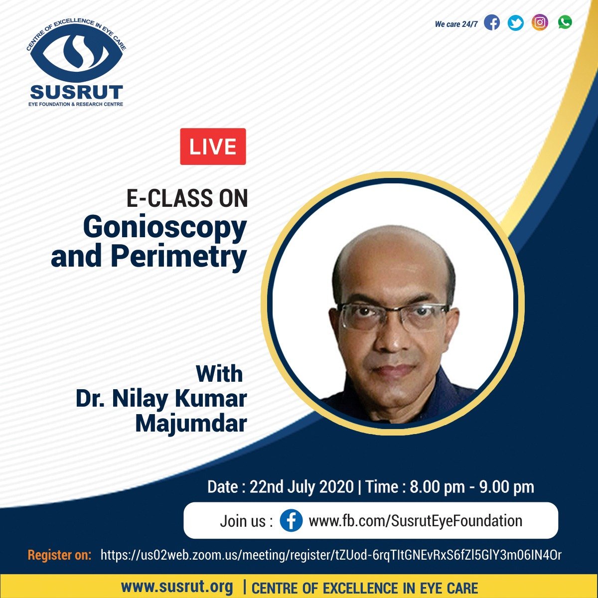 susruteyehosp's tweet photo. There will be a LIVE E-class on 'Gonioscopy and Perimetry' with Dr. Nilay Kumar Majumdar on 22/07/2020 at 8:00 p.m.
Join with us tomorrow at 8:00 p.m.
Register here for the class-
https://t.co/refJGCi3OK
https://t.co/UCXa7snRqs
#Susrut #E_class https://t.co/ETkhzVlspF
