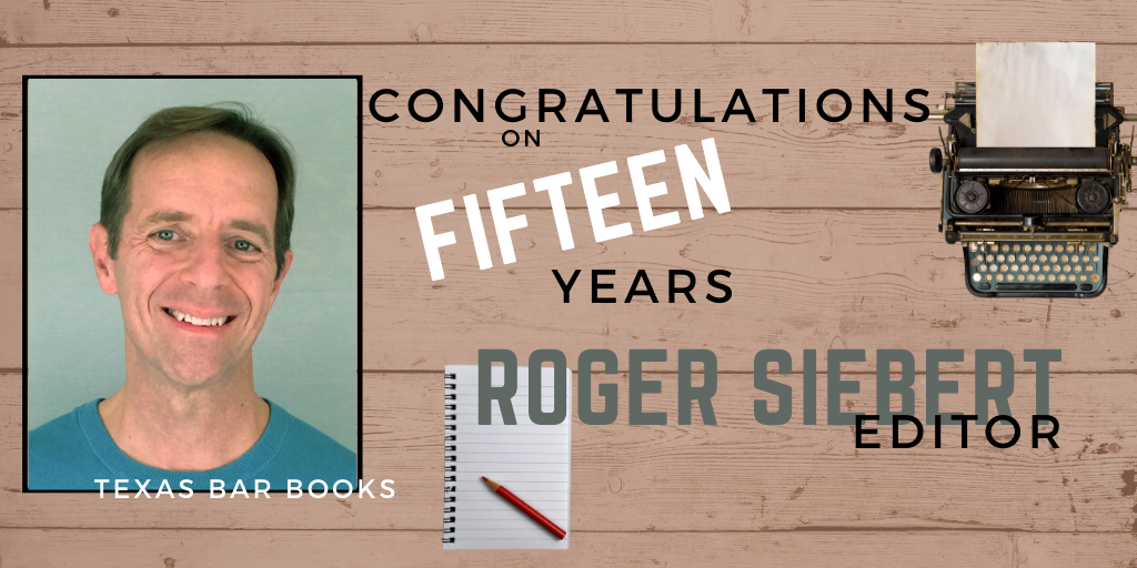TxBarPractice's tweet photo. Congratulations to Roger Siebert on 15 years with Texas Bar Books. Roger has expertly edited thousands of pages over the years without once losing his quiet demeanor and good humor. Roger, we’re so lucky that you’re part of our team! #texasbarbooks #legaleditor #happyanniversary https://t.co/LuwTRF5GAA