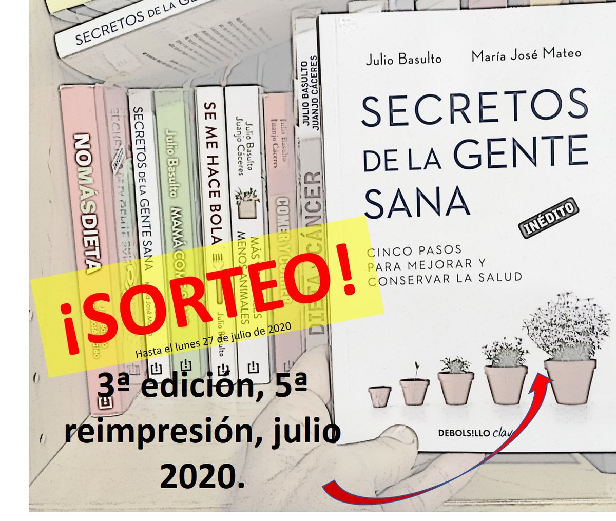 JulioBasulto_DN's tweet photo. Sorteo un ejemplar de #SecretosDeLaGenteSana (5ª reimpresión de la 3ª edición, julio 2020). Para participar, haz retweet y sígueme.
Fecha límite: lunes 27 de julio de 2020.
Enviaré el libro en formato papel, por correo ordinario. No hay restricciones de edad ni de residencia. https://t.co/ExyKfdulM0