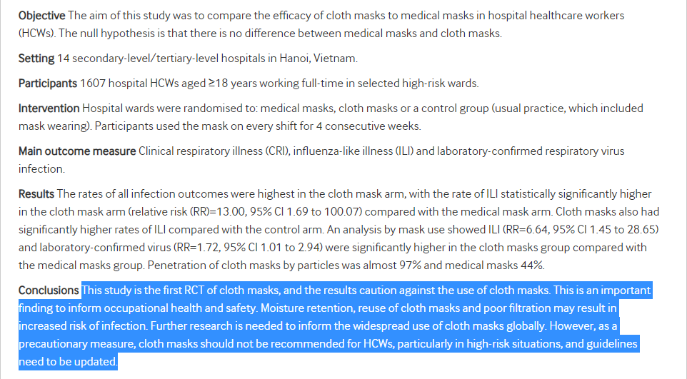 The conclusion of the study was that the authors caution against the use of cloth masks, as they may *increase* risk of infection in the healthcare setting. They are therefore not recommended for HCWs. (3/9)