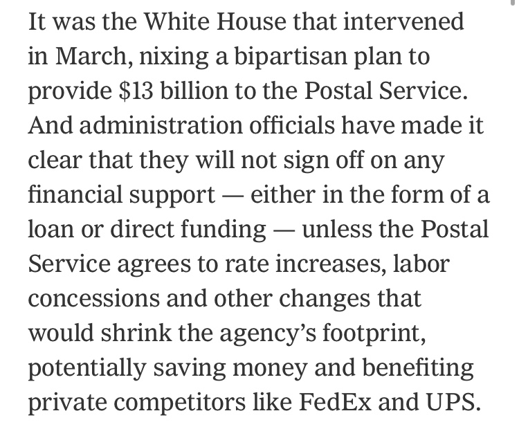 In the early days of  #COVID19, Congress created a bipartisan (!) plan that would give $13B to the Post Office. Both sides of the aisle agreed that this was a critical issue. But Trump nixed it. In fact, he said he'd refuse ANY funding for USPS.  https://www.nytimes.com/2020/05/10/us/politics/postal-service-trump-coronavirus.html 6/