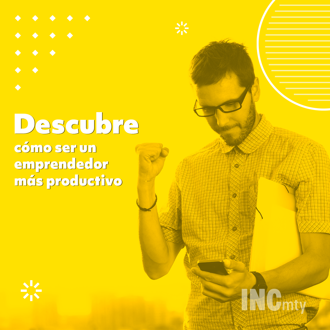 incMTY's tweet photo. Averigua c��mo ser un emprendedor productivo.
#INCmty #INCmty2020 #INCDay #RoadtoINCmty https://t.co/FKiS2faxnO
