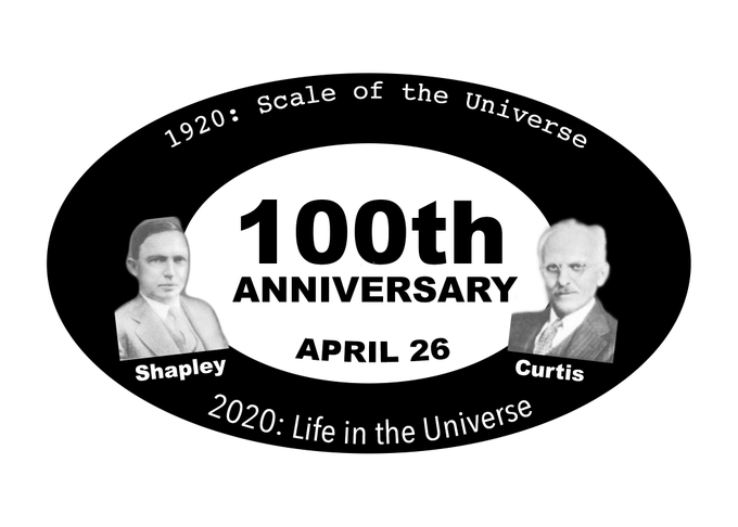 100th Anniversary of the Shapley - Curtis Great Debate 