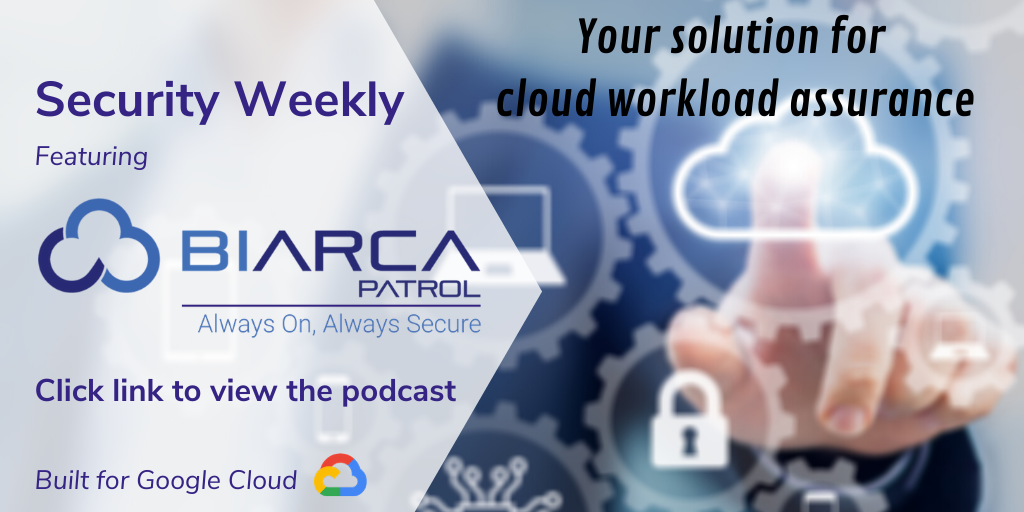 biarcaInc's tweet photo. Biarca Patrol, a proven cloud security and compliance solution built for Google Cloud. Available on GCP Marketplace. Watch our latest podcast featured on Security Weekly: https://t.co/msv7fPxTN9 
#GoogleCloud, #Biarca, #AWS, #CloudSecurity, #HIPAA, #COVID19, #NIST, #CIS, #CSA https://t.co/ljMGbcSrxH