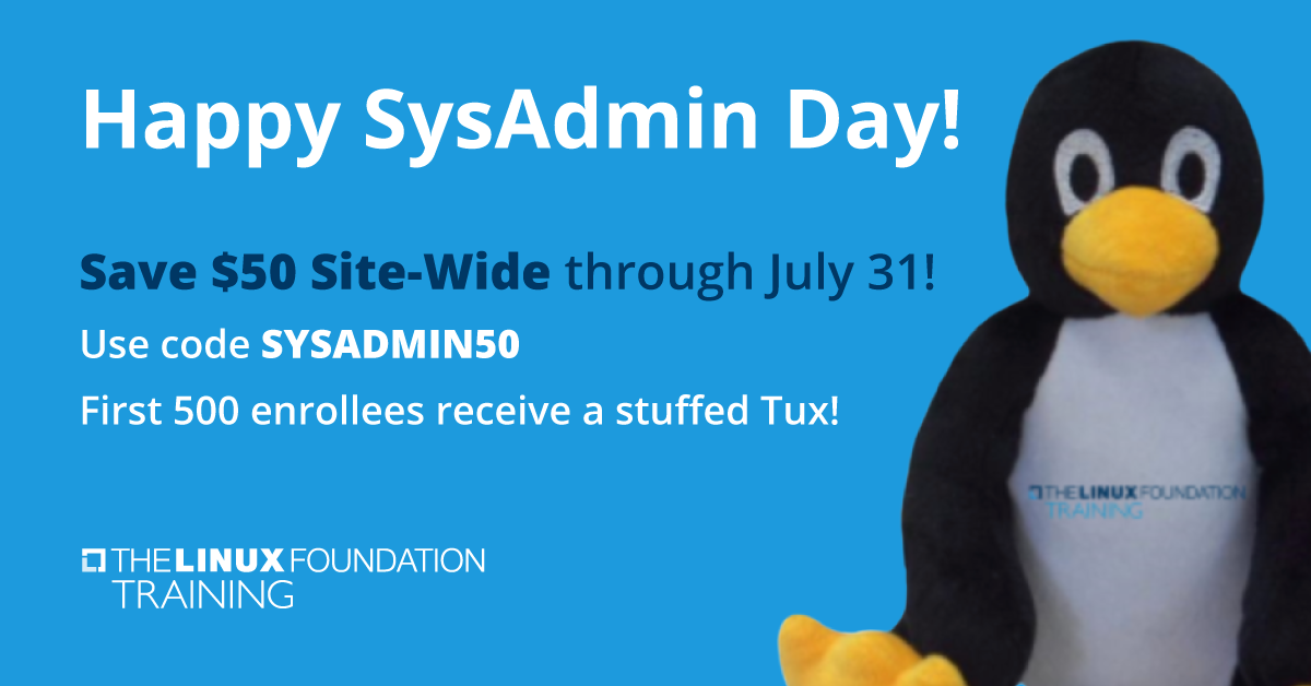 Linux_Education's tweet photo. Happy #SysAdminDay from @linuxfoundation! Use code SYSADMIN50 to take $50 off our entire catalog of training courses and certification exams! Ends July 31: https://t.co/o9Yw6jsTW8 #learnlinux #LFCert https://t.co/uC6N7QCKFx