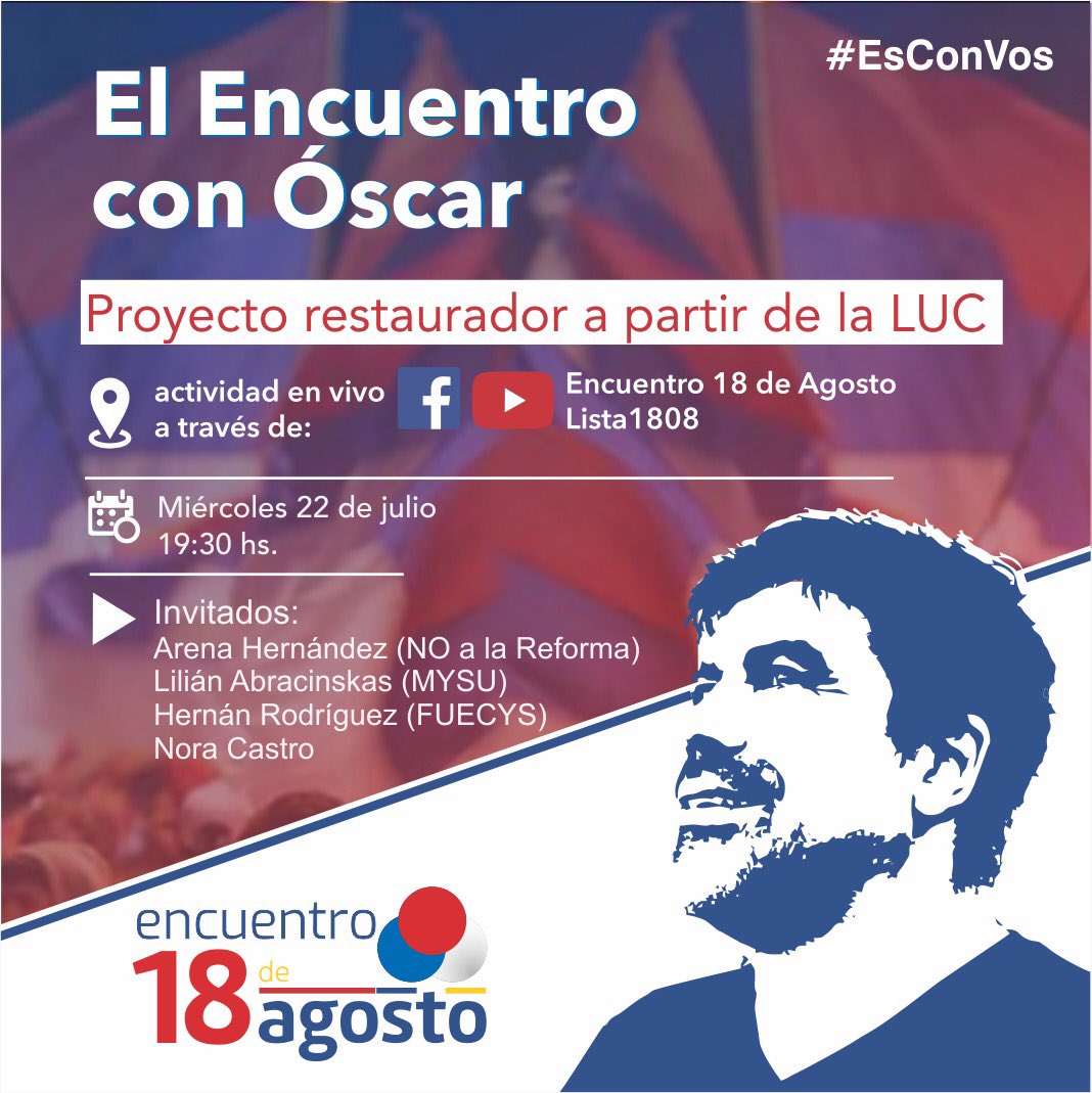 Miércoles 22 de julio 🗓
🕰️ 19.30
EL ENCUENTRO CON ÓSCAR ✊🏼 👌🏼
Vivo con el senador Óscar Andrade sobre el proyecto restaurador del gobierno 📣
Por Facebook y canal de Youtube del Encuentro 18 de agosto
Invitados Especiales
#LoUrgenteEsLaGente
#EsConVos 
#Encuentro18A #Lista1808