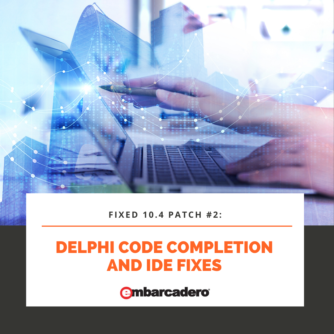 EmbarcaderoTech's tweet photo. Fixed in 10.4 Patch #2: Delphi code completion and IDE fixes. This makes many tweaks and changes to DelphiLSP code completion. Learn more: https://t.co/eUzTVFXI9E #Delphi104 #Patch2 https://t.co/9W8tECSrDE