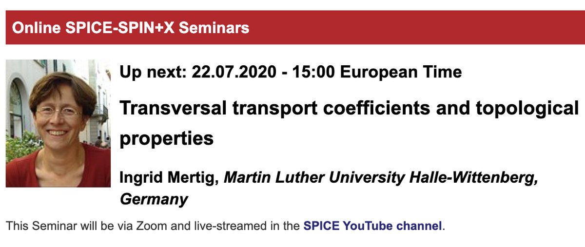 SPICE_Mainz's tweet photo. Talk on Wed. at 15:00, July 22nd, by Ingrid Mertig  at the  @SPICE_Mainz- @spin_plus_x seminars- Transversal transport coefficients and topological properties https://t.co/MrZ0Rv3U8J Join by Zoom-Webinar or live on #SPICEYouTube https://t.co/84BoPHl5KM