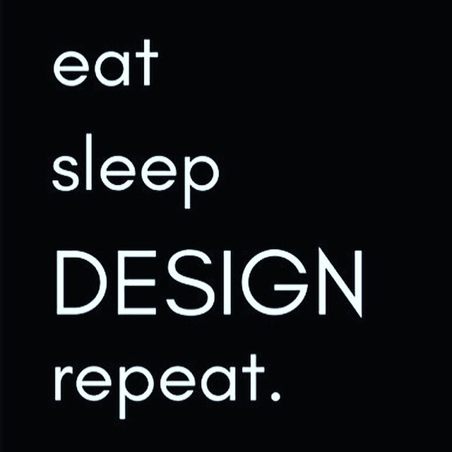 #Eat #Sleep #Design #Repeat