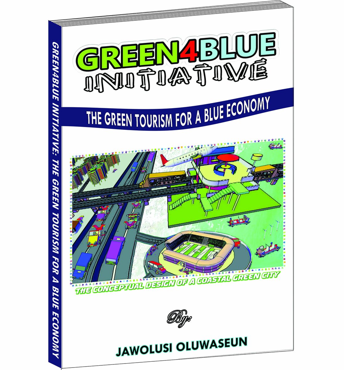 jawolusy's tweet photo. Here's my 5th book within the previous 5 years. #Green4Blue Initiative would be officially unveiled during the ICSDE2020 coming up this August... #GlobalGoals #ClimateAction #GreenRevolution #ParisAgreement #ICSDE2020 #NETISM #GlobalWarming #COVID19 #GreenTourism #BlueEconomy https://t.co/I7UZzPwAol