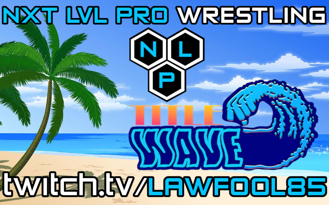 LLaw85_'s tweet photo. NXT LVL PRO. Presents. TITLE WAVE. Live July 30th. 8pm.est. https://t.co/49O4M6GzAK #PlayStation #PS4 #PS5 #PS4live #twitch #twitchstreamer #twitchtv #stream #live #gaming #wrestling #WWE2K19 #WWE2K20 #NLP #NXTLVLPRO #TitleWave https://t.co/Y5oloI5igS