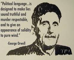 Most are familiar with 1984, but another must read Orwell essay is Politics and the English Language, written in 1946. In this essay Orwell describes political language as a tool to make lies sound truthful and murder respectable.