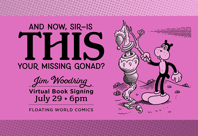 PdxComicArts's tweet photo. Just Added! Wednesday, July 29, @Floating_World will be hosting Jim Woodring for the release of his latest collection, And Now, Sir, is THIS Your Missing Gonad? #FloatingWorldComics #JimWoodring https://t.co/cBSfp2oloh https://t.co/iMAntuRhvi