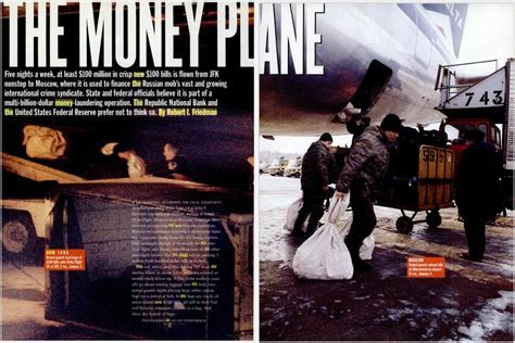 How much?In January 1996, New York Magazine reported on "the money plane" that Russian mobsters / bankers / oligarchs were flying as much as one billion a DAY in freshly minted US currency from New York's JFK airport to Russia.