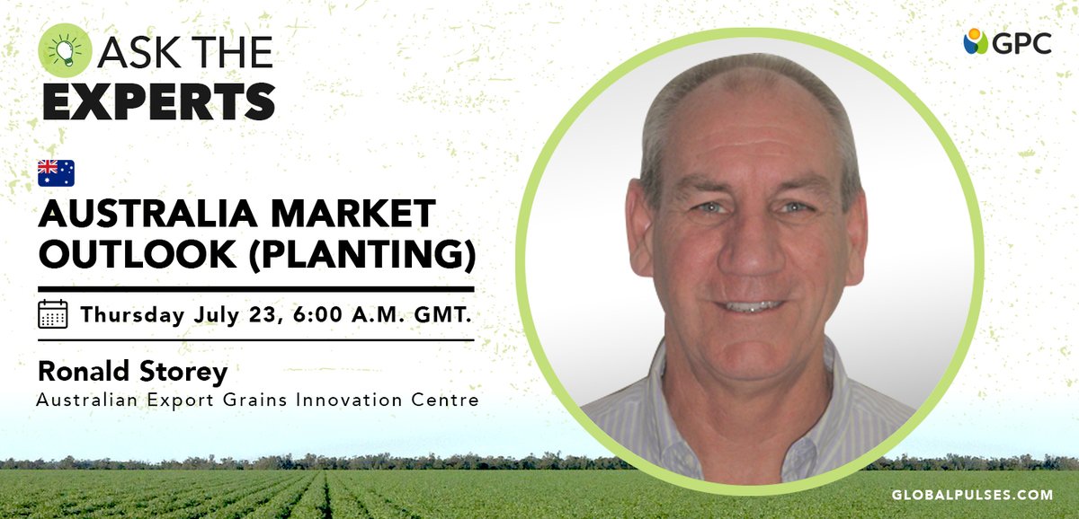 GlobalPulsesGPC's tweet photo. #GPCAskTheExperts Australia Market Outlook (Planting)
MEET THE EXPERTS: Ron Storey, agribusiness consultant w/ +30 years of exp., currently Pulse Australia Chairman and director of Australian Export Grains Innovation Centre
Don't miss it! This Thursday, 23 July, 6:00 a.m. GMT. https://t.co/YOOMCWpvq5