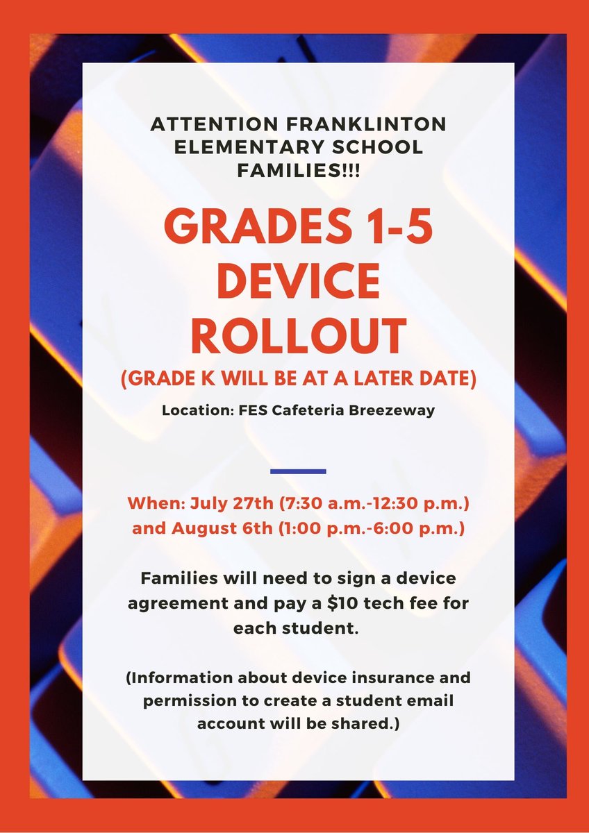 ATTENTION Franklinton Elementary School Families!!! Mark Your Calendars for our Grades 1-5 Device Rollout!!! Grade K will be at a later date!!!