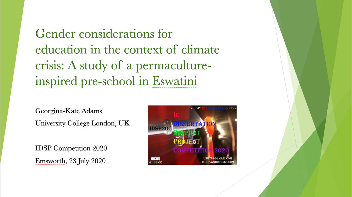 Georgina_KateA's tweet photo. A few slides on my #dissertation research into #gender considerations for #education in the context of #climatecrisis...  Looking forward to presenting my research as a competitor in the @IdspIoe Competition on Thursday! #IDSP20C @IOE_London #wishmeluck #eswatini #permaculture https://t.co/5KuFPpgIMa