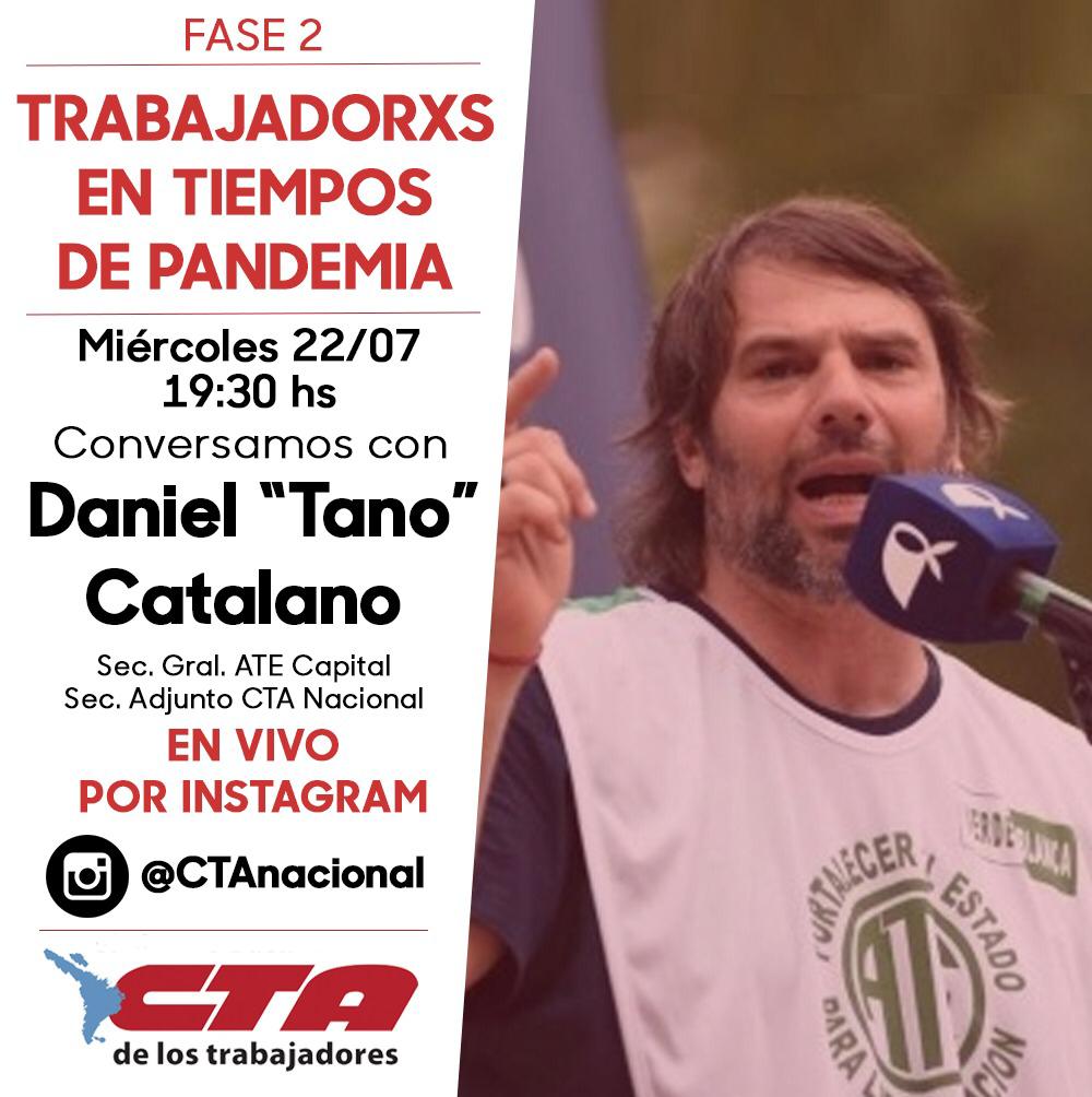 ATECapitalOk's tweet photo. #HOY Las y los invitamos al cierre del Ciclo "Trabajadorxs en Tiempos de Pandemia", que contará con la participación de nuestro Secretario General Daniel Catalano. Desde las 19:30 hs. en el Instagram de la @CTANacional. https://t.co/CZzkSfIJh0