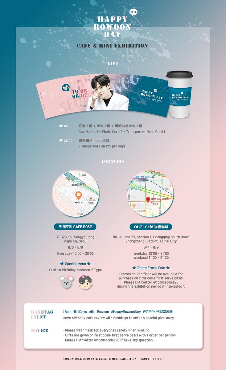 commacoma96's tweet photo. 𝟮𝟬𝟮𝟬 𝗛𝗮𝗽𝗽𝘆 𝗥𝗼𝘄𝗼𝗼𝗻 𝗗𝗮𝘆
𝗖𝗮𝗳𝗲 𝗘𝘃𝗲𝗻𝘁 &amp; 𝗠𝗶𝗻𝗶 𝗘𝘅𝗵𝗶𝗯𝗶𝘁𝗶𝗼𝗻

💝

🇰🇷 Seoul 8.6 - 8.9
📍 카페로제 CAFE ROSE

🇹🇼 Taipei 8.4 - 8.9
📍 OH71 Café 柒壹咖啡

많은 관심과 방문 부탁드립니다 🥰

#SF9 #Rowoon #로운
#BeautifulDays_with_Rowoon https://t.co/skbigoJ3aW