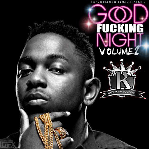 DopeMixTv's tweet photo. [Mixtape] Good F*cking Night 2 :: #GetItLIVE! https://t.co/8x6zRxSKW1 @LiveMixtapes @DJLazyK https://t.co/mBCaUnIdKR