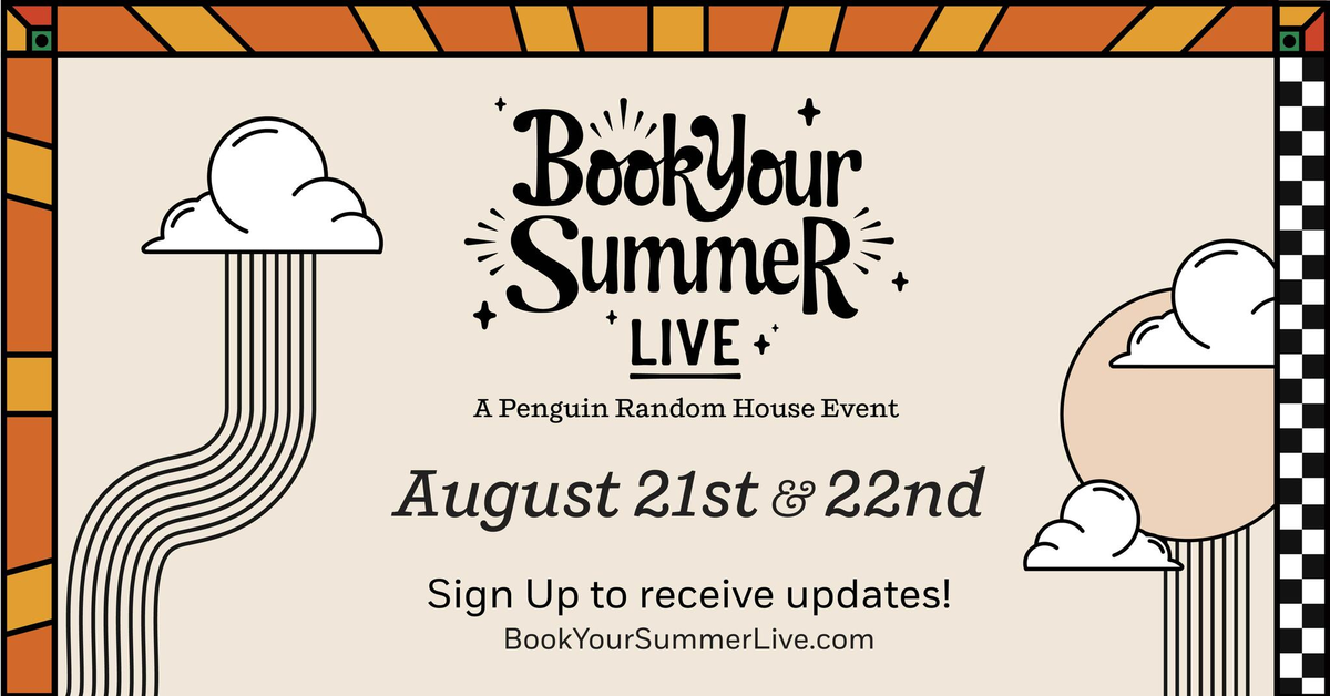 penguinrandom's tweet photo. Bookmark your calendar! BOOK YOUR SUMMER LIVE, a Penguin Random House virtual event, is coming 8/21-8/22. 

Don't miss two days of bookish author appearances, games, shopping, freebies, and more! RSVP for early updates: https://t.co/yOSvyA0tz5 #BookYourSummerLive https://t.co/mzIqP0rLAD