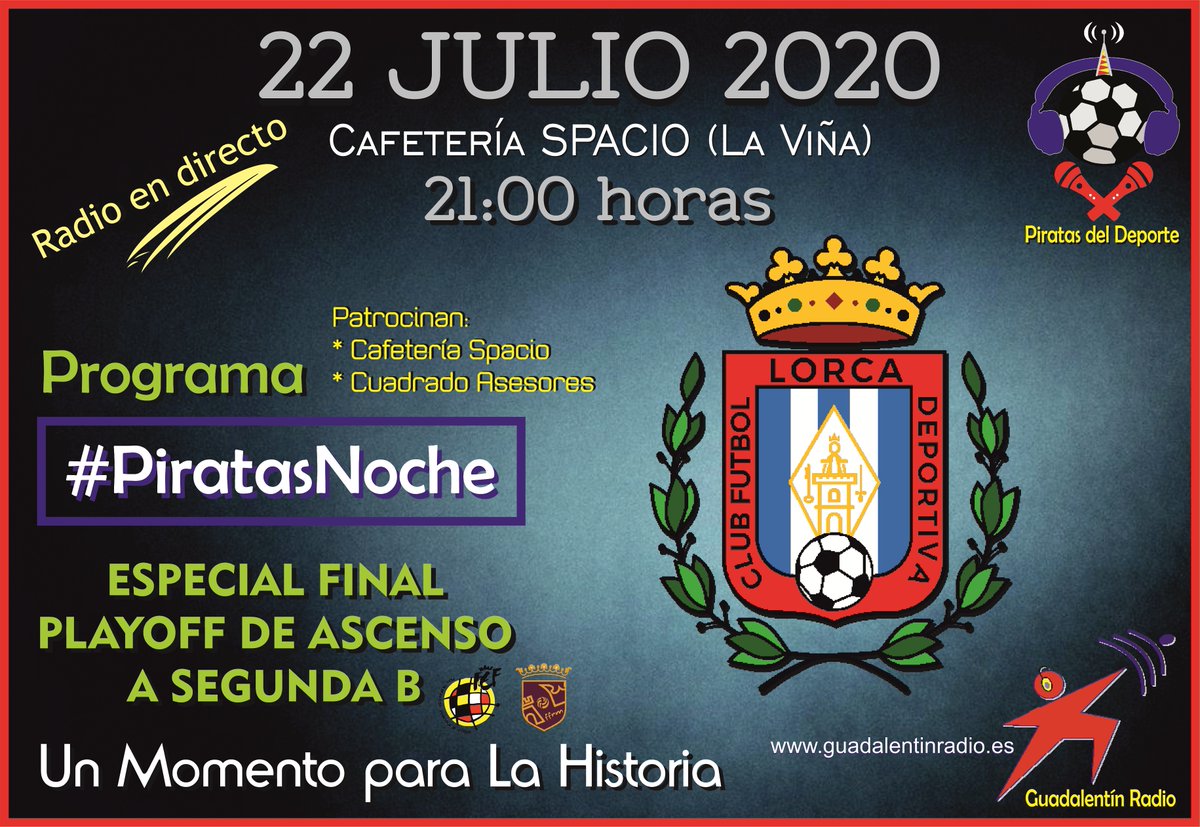 ESPECIAL #PiratasNoche
22-JUL-20
en Cafetería Spacio
EMPEZAMOS
guadalentinradio.es

⭐ <a href="/lorcadeportiva/">Lorca Deportiva</a>

Programa especial dedicado íntegramente al conjunto lorquino <a href="/treceraG13/">Trecera.com ⚽️</a>
Jugadores, directivos, técnicos, etc.

#NuestrosEquipos

Participa 📲 #PiratasNoche #PiratasDeporte