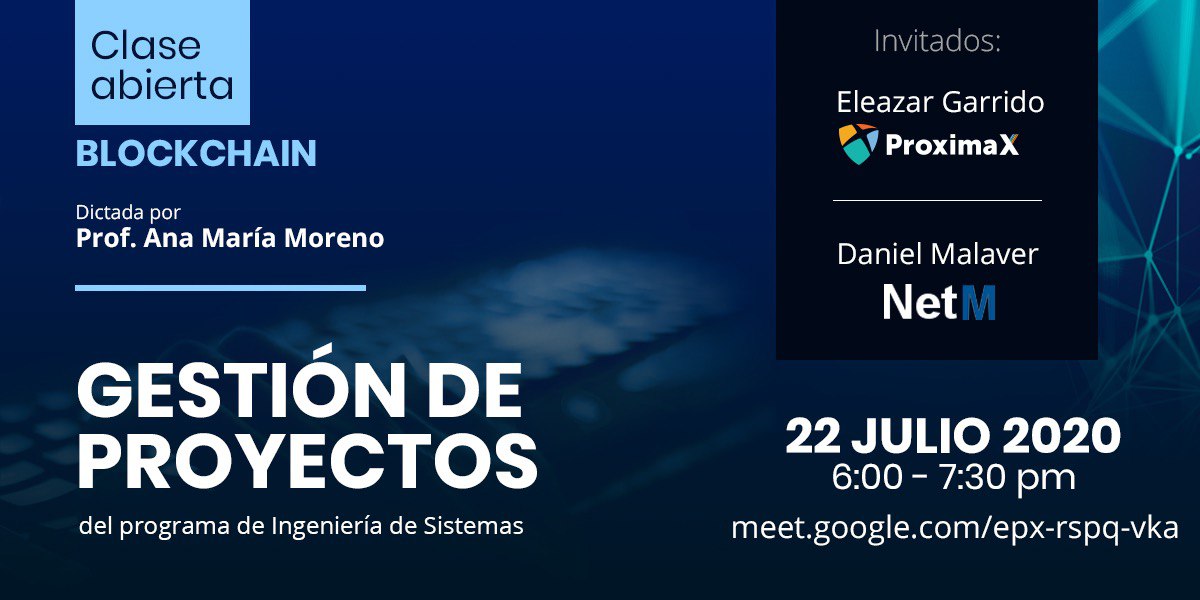 ProximaXEspanol's tweet photo. Te invitamos a la Clase abierta de Blockchain para hablar de Gestión de Proyecto  
Invitados:  Eleazar Garrido Director de #ProximaX 
Latinoamérica.
Daniel Malaver de #NetM 

Organizada por @UxTIC_ para la @Utadeo_edu_co
Miércoles 22/07/2020
6:00pm

https://t.co/HBldyMHnUM https://t.co/v3W3jhhPIQ
