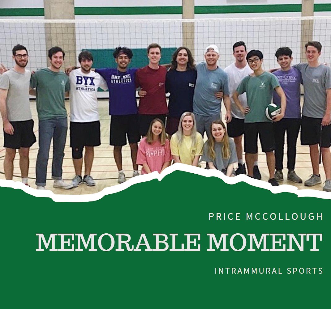 “One of my favorite times at North Texas and being a part of BYX was playing intramurals and going to Whataburger afterwards with my brothers. It was always a great time hanging out and having a community of men to be with.”

- Price McCollough