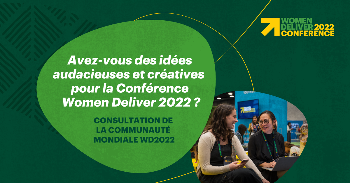 WomenDeliver's tweet photo. As part of our commitment to be more consultative in all we do — internally and externally — we seek the guidance of this valued community to shape our next conference. 

Add your #WD2022 input by 7 Aug ⤵️

https://t.co/25V5L5peMI
https://t.co/yfvbT4JwSR 
https://t.co/bmMkpo7SZc https://t.co/jMIxSk8mjK