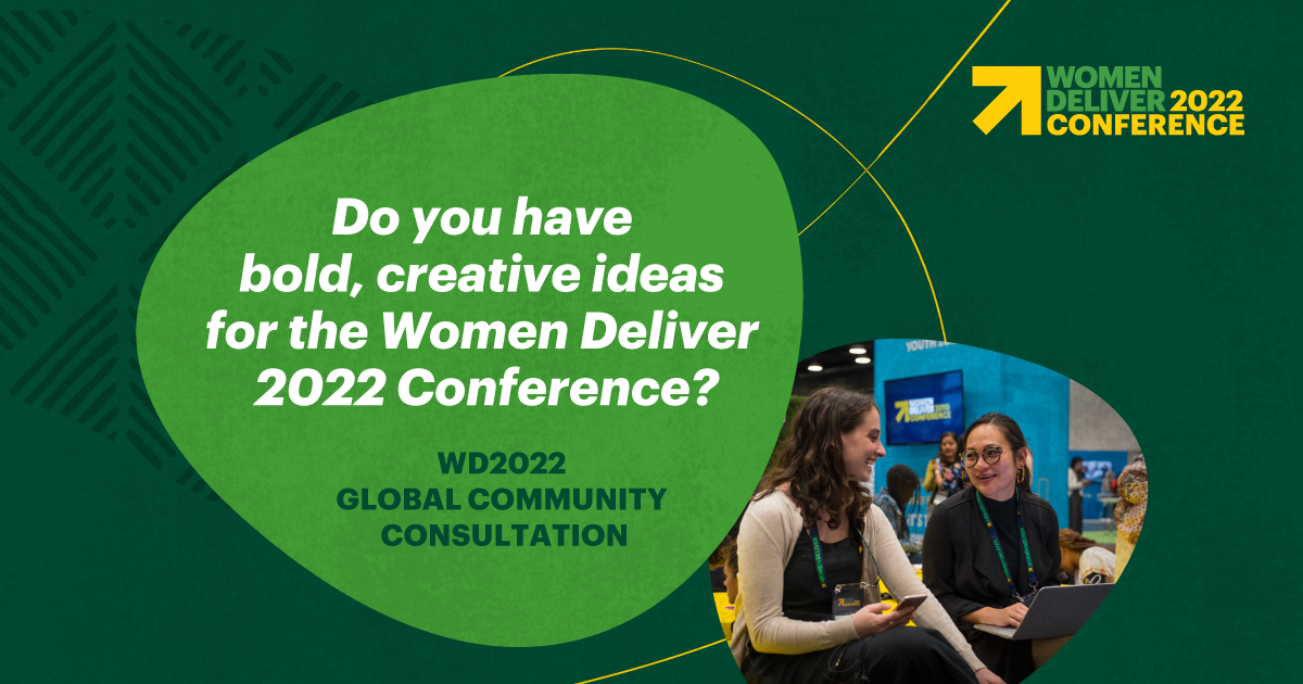 WomenDeliver's tweet photo. As part of our commitment to be more consultative in all we do — internally and externally — we seek the guidance of this valued community to shape our next conference. 

Add your #WD2022 input by 7 Aug ⤵️

https://t.co/25V5L5peMI
https://t.co/yfvbT4JwSR 
https://t.co/bmMkpo7SZc https://t.co/jMIxSk8mjK