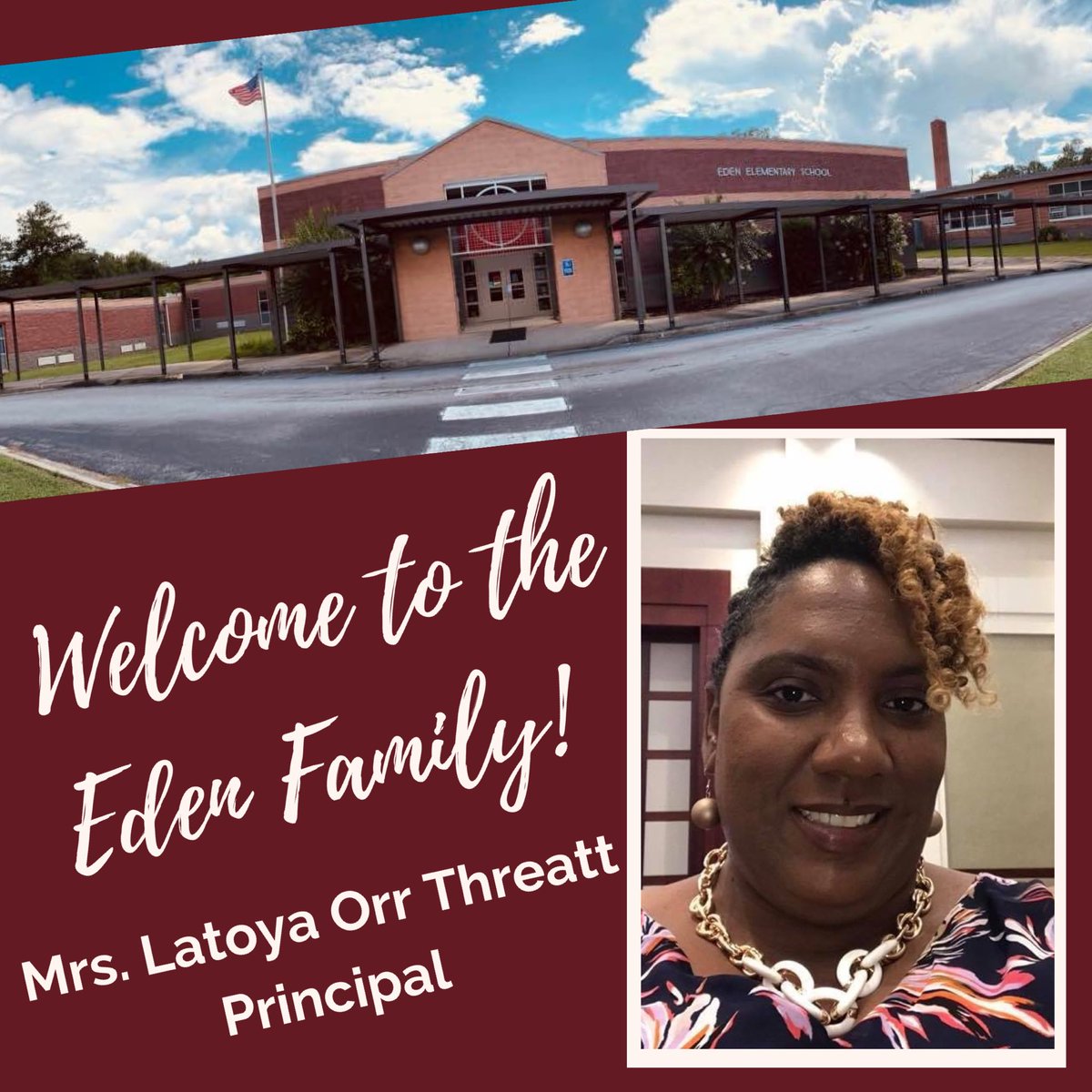 Please join us in welcoming our new Eden Elementary principal, Mrs. Latoya Orr Threatt!