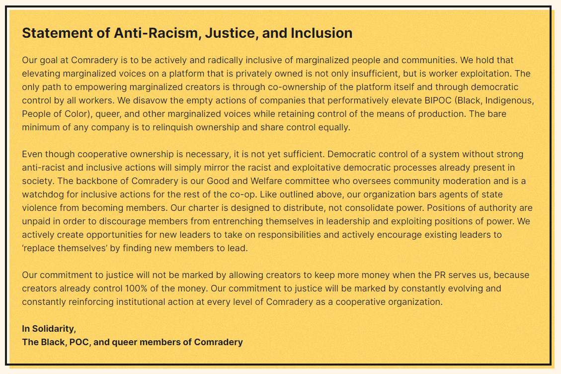 I also want to share the Statement of Anti Racism and Inclusion that was co-authored by Black, POC, and Queer members of Comradery