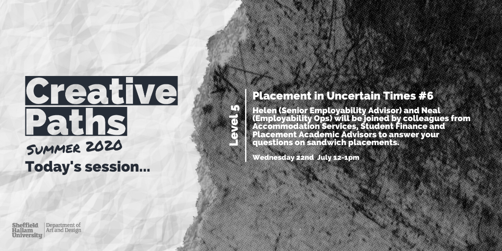 ArtandDesignSHU's tweet photo. Calling all A&amp;D second years! 📢
Today's #CreativePaths session 'Placement in Uncertain Times #6' is our last session before the University's' placement deadline of the 31st of July.

Visit blackboard announcements for the link to join:
https://t.co/Y3lOyafRaH https://t.co/N9QgAR6vLd