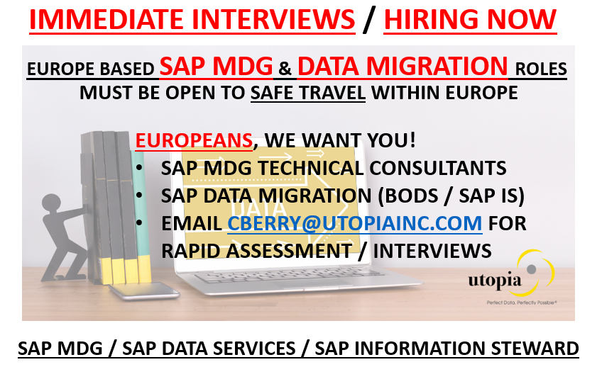 #INTERVIEW now!

#Job 1:   #SAP #MDG #Technical 
(BRF+, Workflows, Webdynpro, ABAP)

#Job 2: #SAP #Data #Migration 
(#SAP #Data #Services (#BODS) and #SAP #Information #Steward)

Email CBerry@UtopiaInc.com with CV for #rapid #assessment.
Must be open to #Travel within #Europe.