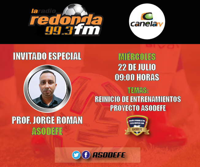 EN VIVO 🎥
No te pierdas la Entrevista al Prof. Jorge Roman por La Redonda 99.3 FM donde se abordarán temas sobre el reinicio de los entrenamientos deportivos y el proyecto ASODEFE.
Miércoles 22 de julio / 9:00 Horas
Unidos por un mismo Objetivo..!!
#ASODEFE
