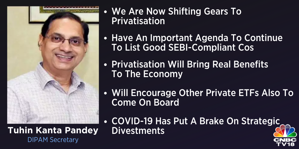 CNBCTV18Live's tweet image. #DIPAM (Department of Investment and Public Asset Management) Secretary Tuhin Kanta Pandey says, "We are now shifting gears to privatisation."

#COVID19 has put a brake on strategic divestments, he adds.