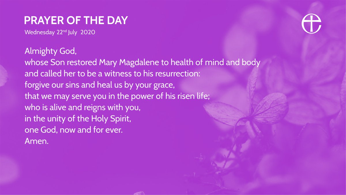 Today we celebrate Mary Magdalene.

For a plain text and audio version of today's prayer, visit cofe.io/TodaysPrayer.