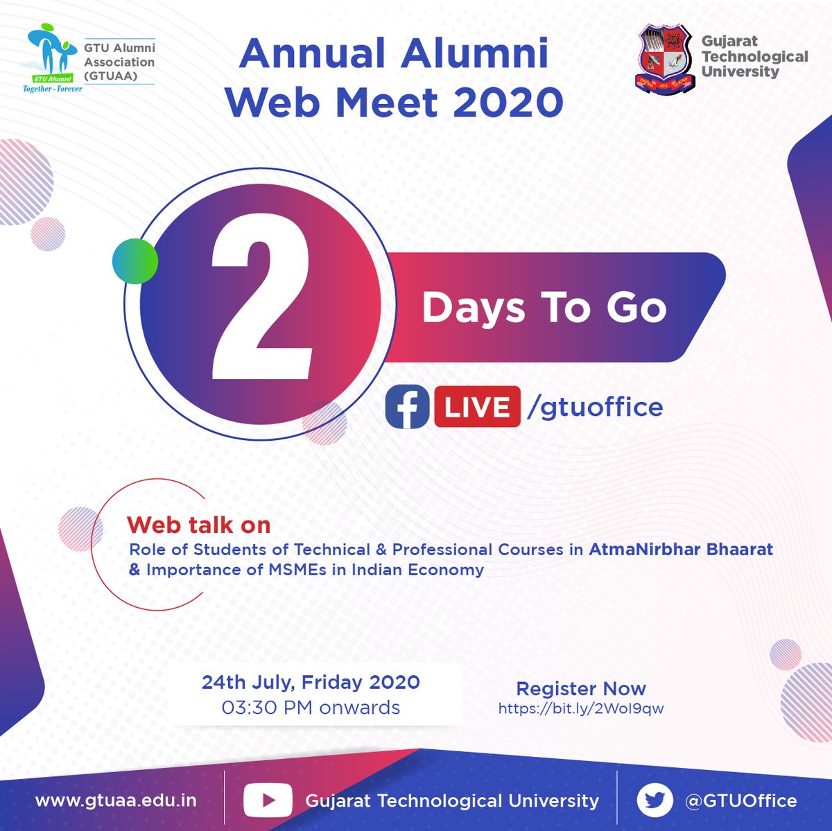 gtuoffice's tweet photo. 2 Days to go.
Be ready for the Annual Alumni Meet on 24th July.
Register now: https://t.co/CnUGV9X3WL
To Join Facebook live: https://t.co/JnQAMSbVDz
Do join by 3:15 pm
#GTU #GTUAA #ALUMNIMEET2020 #aatmanirbharbharat #MSMEs https://t.co/KOiUPANnUm