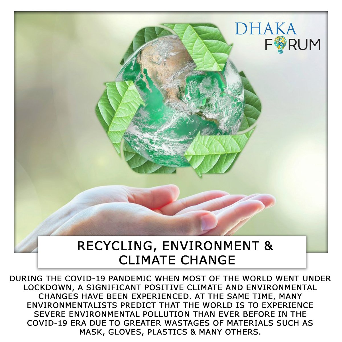 DhakaForum's tweet photo. Dhaka Forum 2020 Virtual Conference on 
"Post COVID-19 Emergence" 🌍

Panel Topic - Recycling, Environment &amp; Climate Change

📌Register now to join us on 8th &amp; 9th August.
📝Registration link: https://t.co/31T0yO6g9H
For details visit: https://t.co/8QdYMf4rE2
#DhakaForum2020 https://t.co/bQblxCjWDT
