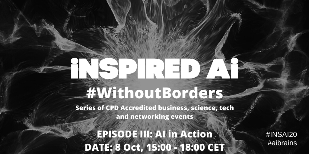 Inspired__Minds's tweet image. Our 3rd event of the #INSAI20 series brings you AI in Action🏃‍♀️🏃‍♂️! Join us in the afternoon on October 8th to hear from our #AiBrains, whilst collecting your CPD points.... a double win👍 Anyone, anywhere can join us #withoutborders here:
hubs.ly/H0sH-VZ0