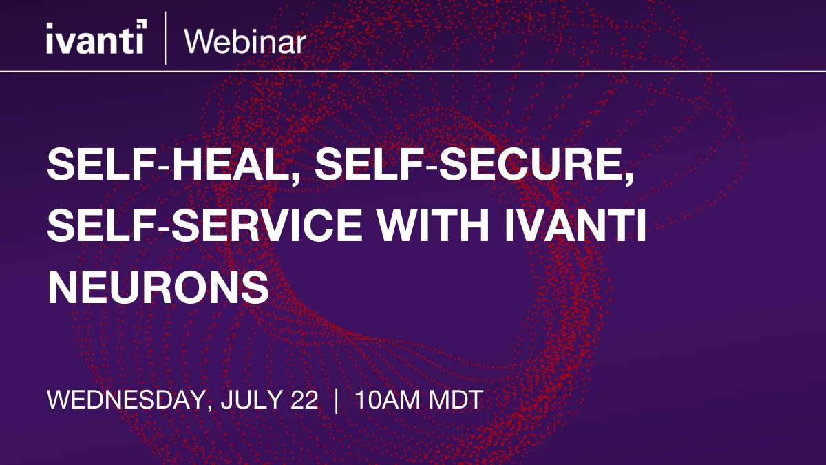 TracyRoche's tweet photo. Join one of our upcoming #IvantiWebinars: Self-Heal, Self-Secure, Self-Service with #IvantiNeurons for Remote Workers on July 22, 2020 via @GoIvanti https://t.co/a2W1a3sJwB https://t.co/HLlfK6RC16